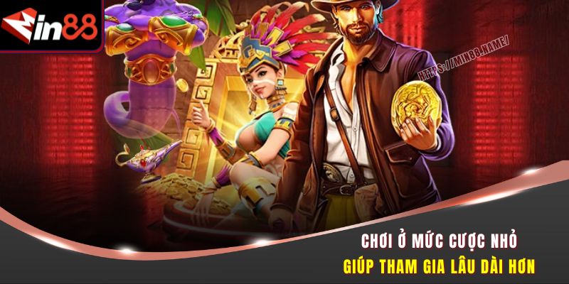 Kho Báu Min88 – Quay Phát Nổ Hũ, Lụm Ngay Thưởng Lớn 3 Chơi ở mức cược nhỏ giúp tham gia lâu dài hơn