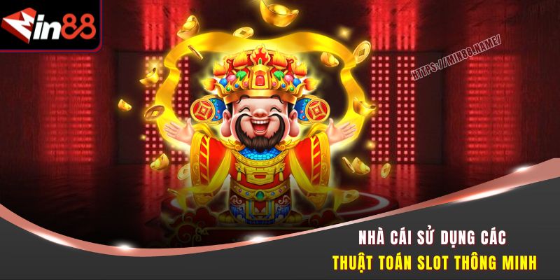 Xoay Là Trúng - Nổ Hũ Trúng Jackpot Min88 Dễ Như Trở Bàn Tay 3 Nhà cái sử dụng các thuật toán slot thông minh