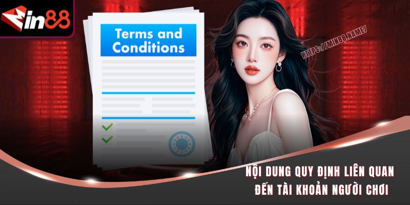 Nội dung quy định liên quan đến tài khoản người chơi
