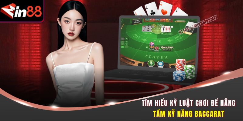 Baccarat Min88 - Vào Bàn Là Chiến, Thắng Cực Đã Tay 2 Tìm hiểu kỹ luật chơi để nâng tầm kỹ năng Baccarat